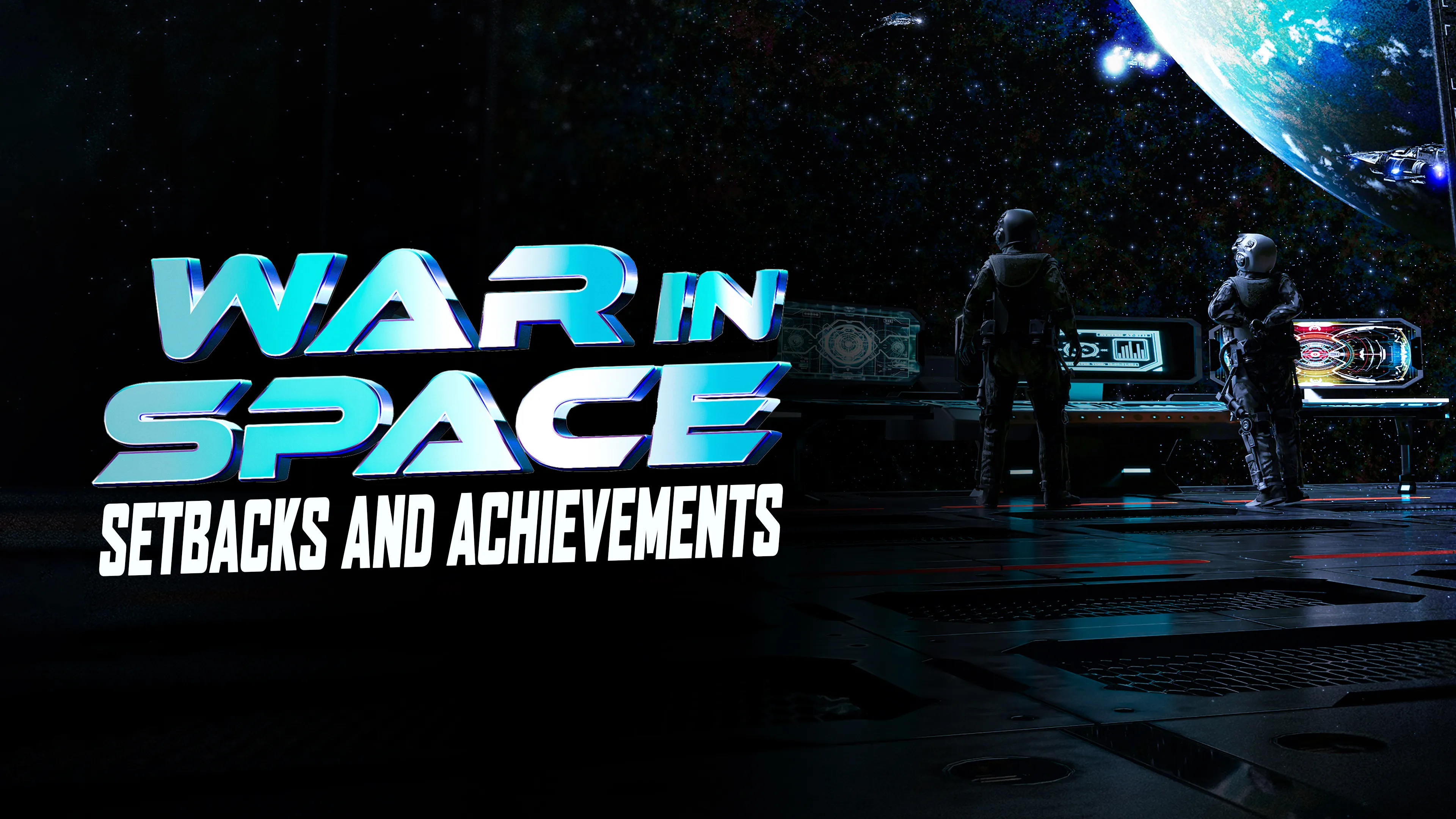 War in Space: Setbacks and Achievements poster